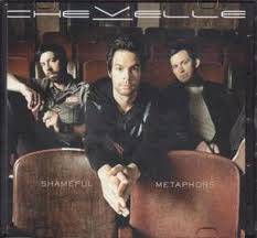 Chevelle : Shameful Metaphors